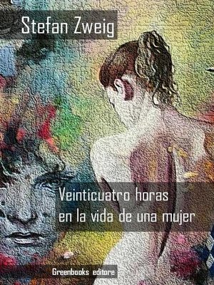 cover image of ​Veinticuatro horas en la vida de una mujer